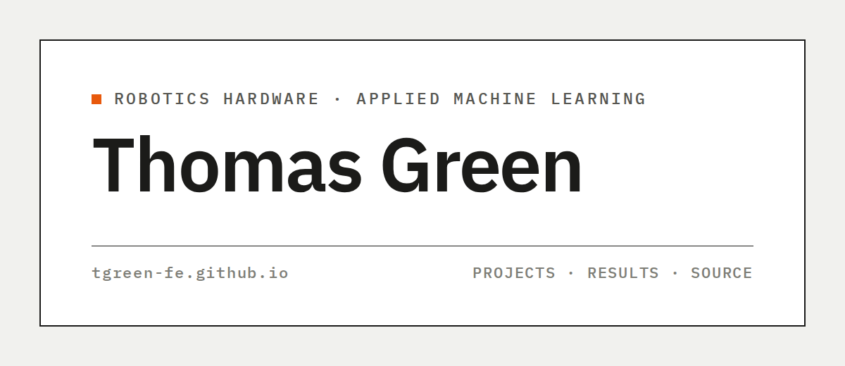 Thomas Green: robotics hardware and applied machine learning